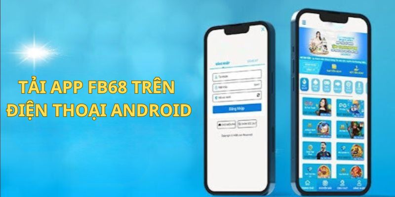 cach tai app fb68 tren dien thoai android